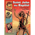 Saint John the Baptist: A Voice Crying Out in the Desert