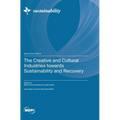 The Creative and Cultural Industries towards Sustainability and Recovery
