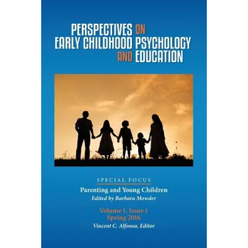 Perspectives on Early Childhood Psychology and Education Vol 1.1: Parenting and Young Children