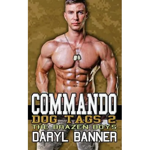 Commando: Dog Tags 2 (The Brazen Boys)