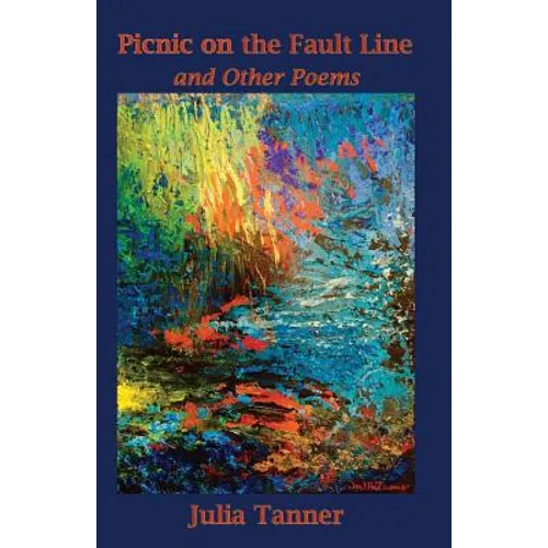 Picnic on the Fault Line: and Other Poems