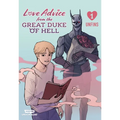 Love Advice from the Great Duke of Hell Volume One: A Webtoon Unscrolled Graphic Novel