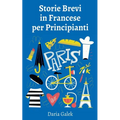 Storie Brevi in Francese per Principianti