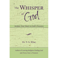 The Whisper of God: Awaken Your Heart to God's Presence