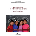 Les transitions du préscolaire au scolaire: Approches empiriques