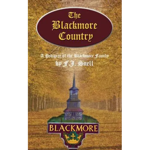 The Blackmore Country: A Pedigree of the Blackmore Family