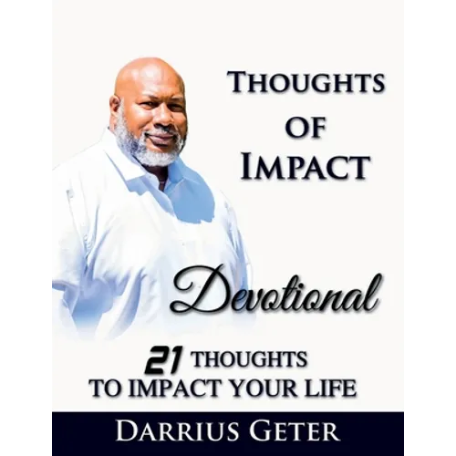 Thoughts of Impact: 21 Thoughts to Impact Your Life