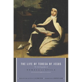 The Life of Teresa of Jesus: The Autobiography of Teresa of Avila