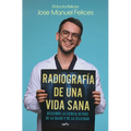 Radiografã-A de Una Vida Sana / X-Ray of a Healthy Life