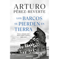 Los Barcos Se Pierden En Tierra / Ships Are Lost Ashore