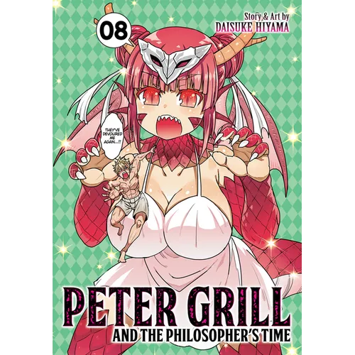 Peter Grill and the Philosopher's Time Vol. 8