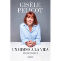 Un Himno a la Vida. Mi Historia / A Hymn to Life: Shame Has to Change Sides
