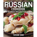Russian Cookbook: Book 2, for Beginners Made Easy Step by Step
