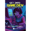 Get Into Game Dev: Tech Interview Tactics