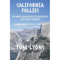 California Follies: The wacky adventures of Palmer Doyle, old school gumshoe