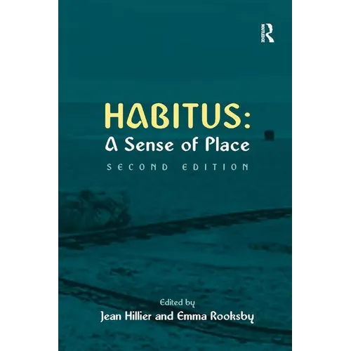 Habitus: A Sense of Place