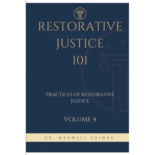 Restorative Justice 101: Practices of Restorative Justice