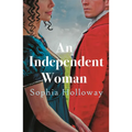 An Independent Woman: The Brand-New Captivating Regency Romance from the Author of Kingscastle