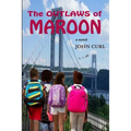The Outlaws of Maroon