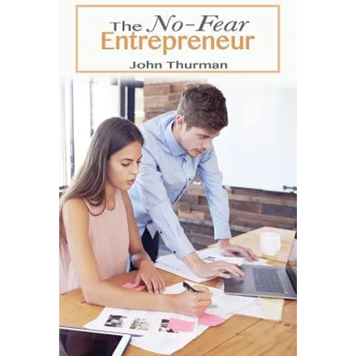 The No Fear Entrepreneur
