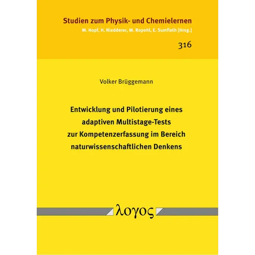 Entwicklung Und Pilotierung Eines Adaptiven Multistage-Tests Zur Kompetenzerfassung Im Bereich Naturwissenschaftlichen Denkens