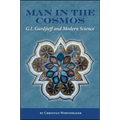 Man in the Cosmos: G. I. Gurdjieff and Modern Science