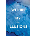 Within My Illusions