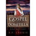 The Gospel of Domitilla: Did the Emperor's Niece Write Luke?