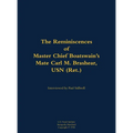 The Reminiscences of Master Chief Boatswain's Mate Carl M. Brashear, USN (Ret.): 1931-2006