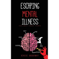 Escaping Mental Illness