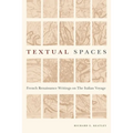 Textual Spaces: French Renaissance Writings on the Italian Voyage