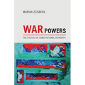 War Powers: The Politics of Constitutional Authority