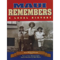Maui Remembers: A Local History