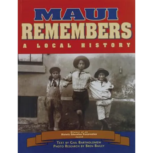 Maui Remembers: A Local History