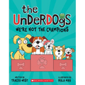 The Underdogs: We're Not the Champions (the Underdogs #2)