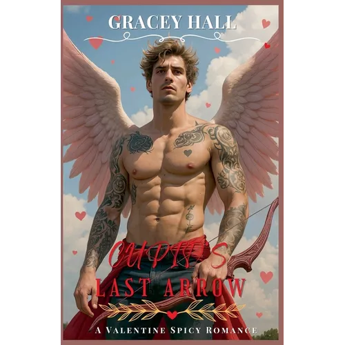 Cupid's Last Arrow: A Valentine Spicy Romance