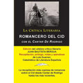 Romancero Del Cid con el Cantar De Rodrigo; Colección La Crítica Literaria por el célebre crítico literario Juan Bautista Bergua, Ediciones Ibéricas