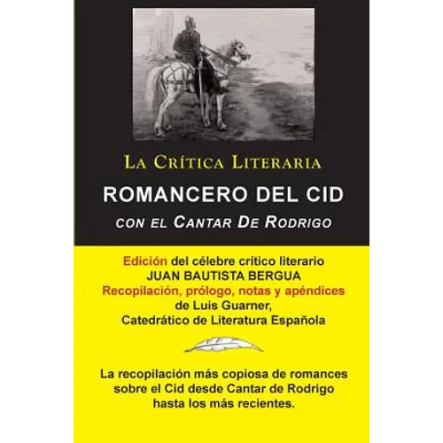 Romancero Del Cid con el Cantar De Rodrigo; Colección La Crítica Literaria por el célebre crítico literario Juan Bautista Bergua, Ediciones Ibéricas