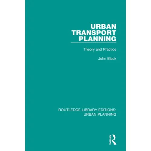 Urban Transport Planning: Theory and Practice