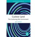 Cuckoo Land: The Cuckooing Risk Environment
