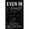 Even in Death: a Romantic Horror Novella