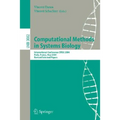 Computational Methods in Systems Biology: International Conference Cmsb 2004, Paris, France, May 26-28, 2004, Revised Selected Papers