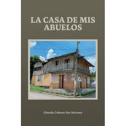La casa de mis abuelos