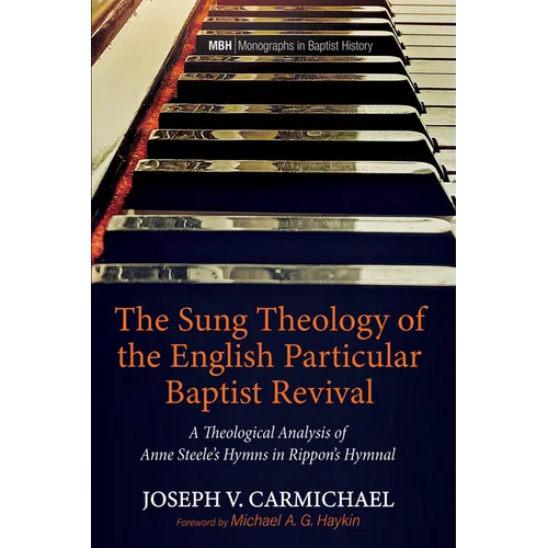 The Sung Theology of the English Particular Baptist Revival