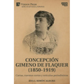 Concepción Gimeno De Flaquer (1850-1919): Cartas, cuentos cortos y artículos periodísticos