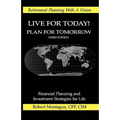 Live for Today! Plan for Tomorrow