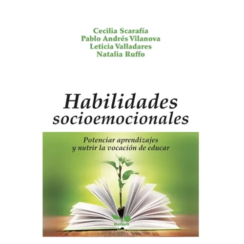 Habilidades Socioemocionales: potenciar aprendizajes y nutrir la vocación de educar