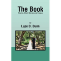 The Book: Poems, Short Stories and Essays