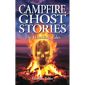 Campfire Ghost Stories: The Haunting Tales
