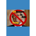 100 Reasons to Hate Trump